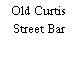 Old Curtis Street Bar