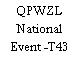 QPWZL National Event -T43