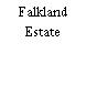 Falkland Estate