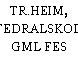 TR.HEIM, KATEDRALSKOLEN, GML FES