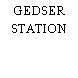 GEDSER STATION