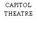 CAPITOL THEATRE