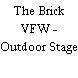 The Brick VFW - Outdoor Stage