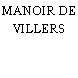 MANOIR DE VILLERS