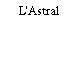L'Astral