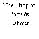 The Shop at Parts & Labour