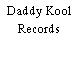 Daddy Kool Records