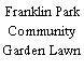 Franklin Park Community Garden Lawn