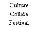Culture Collide Festival