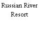 Russian River Resort