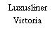 Luxusliner Victoria