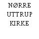 NØRRE UTTRUP KIRKE