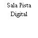 Sala Pista Digital