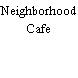 Neighborhood Cafe