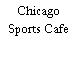 Chicago Sports Cafe