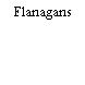 Flanagans