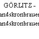 GÖRLITZ - Landskronbrauerei