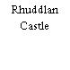 Rhuddlan Castle