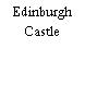 Edinburgh Castle