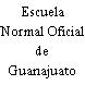 Escuela Normal Oficial de Guanajuato
