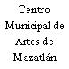 Centro Municipal de Artes de Mazatlán
