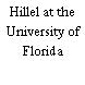 Hillel at the University of Florida