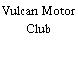 Vulcan Motor Club