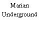 Marian Underground