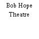 Bob Hope Theatre