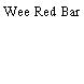 Wee Red Bar