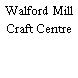Walford Mill Craft Centre
