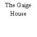 The Gaige House