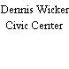 Dennis Wicker Civic Center