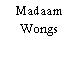 Madaam Wongs