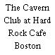 The Cavern Club at Hard Rock Cafe Boston