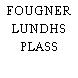 FOUGNER LUNDHS PLASS