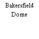 Bakersfield Dome