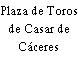 Plaza de Toros de Casar de Cáceres