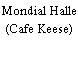 Mondial Halle (Cafe Keese)