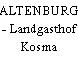 ALTENBURG - Landgasthof Kosma