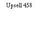 Upsell 458