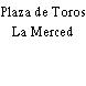 Plaza de Toros La Merced
