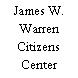 James W. Warren Citizens Center