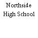 Northside High School