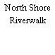 North Shore Riverwalk Park