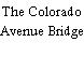 The Colorado Avenue Bridge