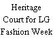 Heritage Court for LG Fashion Week