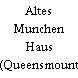 Altes Munchen Haus (Queensmount Arena)