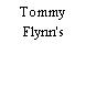 Tommy Flynn's