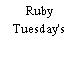 Ruby Tuesday's